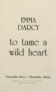 Cover of: To tame a wild heart