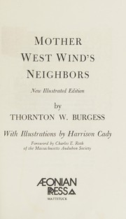 Cover of: Mother West Wind's Neighbors by Thornton W. Burgess