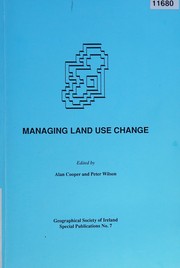 Managing land use change by Cooper, Alan