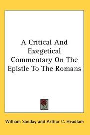 Cover of: A Critical And Exegetical Commentary On The Epistle To The Romans
