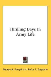 Cover of: Thrilling Days In Army Life by George A. Forsyth, George A. Forsyth