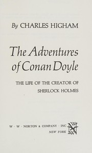 Cover of: The adventures of Conan Doyle: the life of the creator of Sherlock Holmes