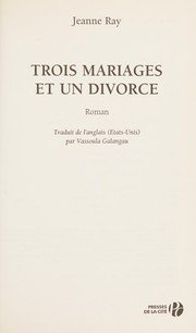 Cover of: Trois mariages et un divorce: roman