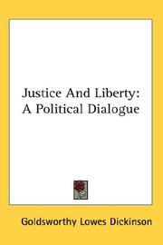 Cover of: Justice And Liberty: A Political Dialogue