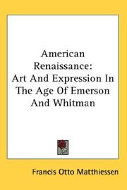 Cover of: American Renaissance by Francis Otto Matthiessen, Francis Otto Matthiessen