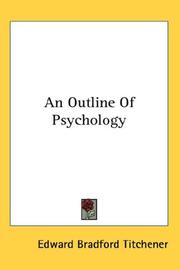 Cover of: An Outline Of Psychology | Edward Bradford Titchener