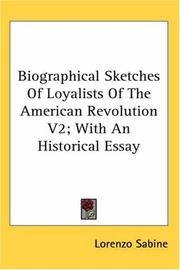 Cover of: Biographical Sketches Of Loyalists Of The American Revolution V2; With An Historical Essay by Lorenzo Sabine