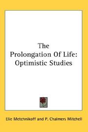 Cover of: The Prolongation Of Life | Elie Metchnikoff