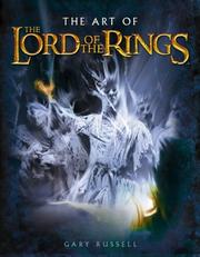 Cover of: The Art of the "Lord of the Rings" Trilogy ("Lord of the Rings") by Gary Russell