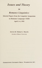 Issues and theory in romance linguistics by Linguistic Symposium on Romance Languages (23rd 1993 Northern Illinois University)
