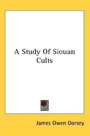 Study of Siouan Cults by James Owen Dorsey