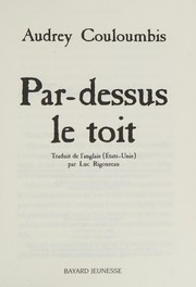 Cover of: Par-dessus le toit