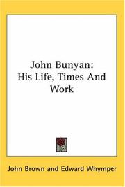 Cover of: John Bunyan: His Life, Times And Work