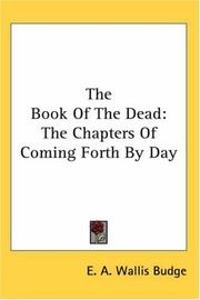 Cover of: The Book Of The Dead by Ernest Alfred Wallis Budge, David Lorimer, Foy Scalf, Paul Mirecki, Ernest Alfred Wallis Budge