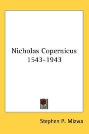 Cover of: Nicholas Copernicus 1543-1943 by Stephen P. Mizwa