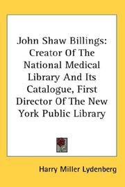 John Shaw Billings by Harry Miller Lydenberg