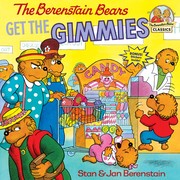 Cover of: The Berenstain Bears Get the Gimmes by 