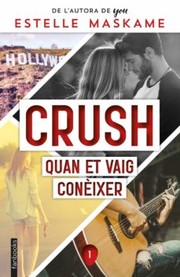 Cover of: Crush 1 by Estelle Maskame, Lluís Delgado Picó