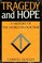 Cover of: Tragedy and hope