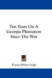 Cover of: Ten years on a Georgia plantation since the war