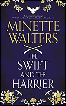 Swift and the Harrier by Minette Walters