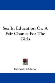 Cover of: Sex In Education Or, A Fair Chance For The Girls
