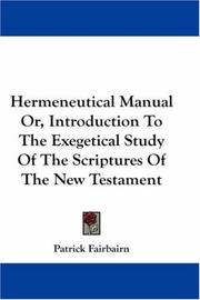 Cover of: Hermeneutical Manual Or, Introduction To The Exegetical Study Of The Scriptures Of The New Testament