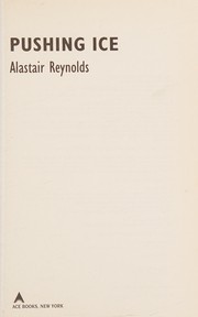 Cover of: Pushing ice by Alastair Reynolds