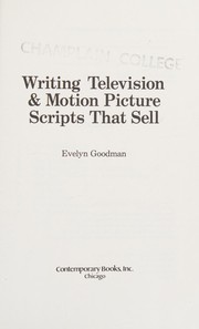Cover of: Writing television & motion picture scripts that sell by Evelyn Goodman