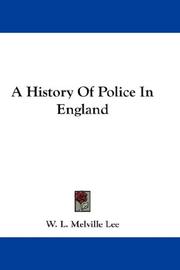 Cover of: A History Of Police In England | W. L. Melville Lee