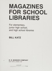 Magazines for school libraries by William A. Katz, Bill Katz