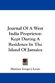 Cover of: Journal Of A West India Proprietor: Kept During A Residence In The Island Of Jamaica