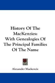 Cover of: History Of The MacKenzies by Alexander Mackenzie