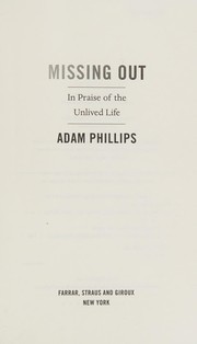 Cover of: Missing out by Adam Phillips