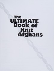 Cover of: The Ultimate Book of Knit Afghans - 19 Desighs - ASN