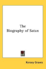 Cover of: The Biography of Satan | Kersey Graves