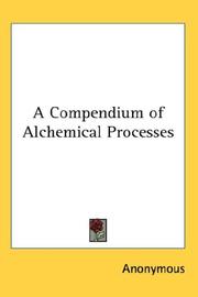 Cover of: A Compendium of Alchemical Processes by Anonymous