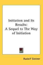 Cover of: Initiation and Its Results by Rudolf Steiner