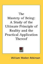 Cover of: The Mastery of Being by William Walker Atkinson