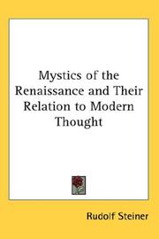 Cover of: Mystics of the Renaissance and Their Relation to Modern Thought by Rudolf Steiner
