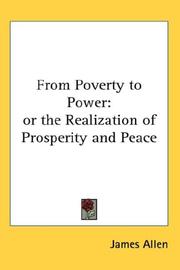 Cover of: From Poverty to Power: or the Realization of Prosperity and Peace