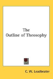 Cover of: The Outline of Theosophy | Charles Webster Leadbeater