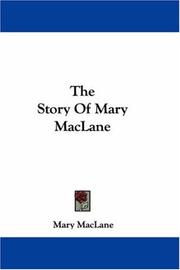 The Story Of Mary MacLane by Mary MacLane