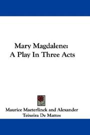 Cover of: Mary Magdalene: a play in three acts