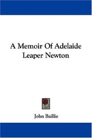 Cover of: A Memoir Of Adelaide Leaper Newton