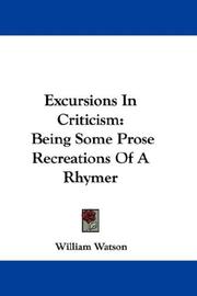 Cover of: Excursions In Criticism by William Watson, William Watson