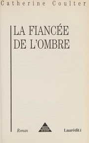 Cover of: La Fiancée de l'ombre by Catherine Coulter.