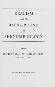 Cover of: Realism and the background of phenomenology