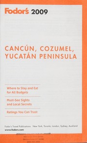 Fodor's Cancun, Cozumel and the Yucatan Peninsula 2009 by Fodor's