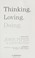 Cover of: Thinking, loving, doing